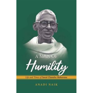 A Man of Humility by Anadi Naik
