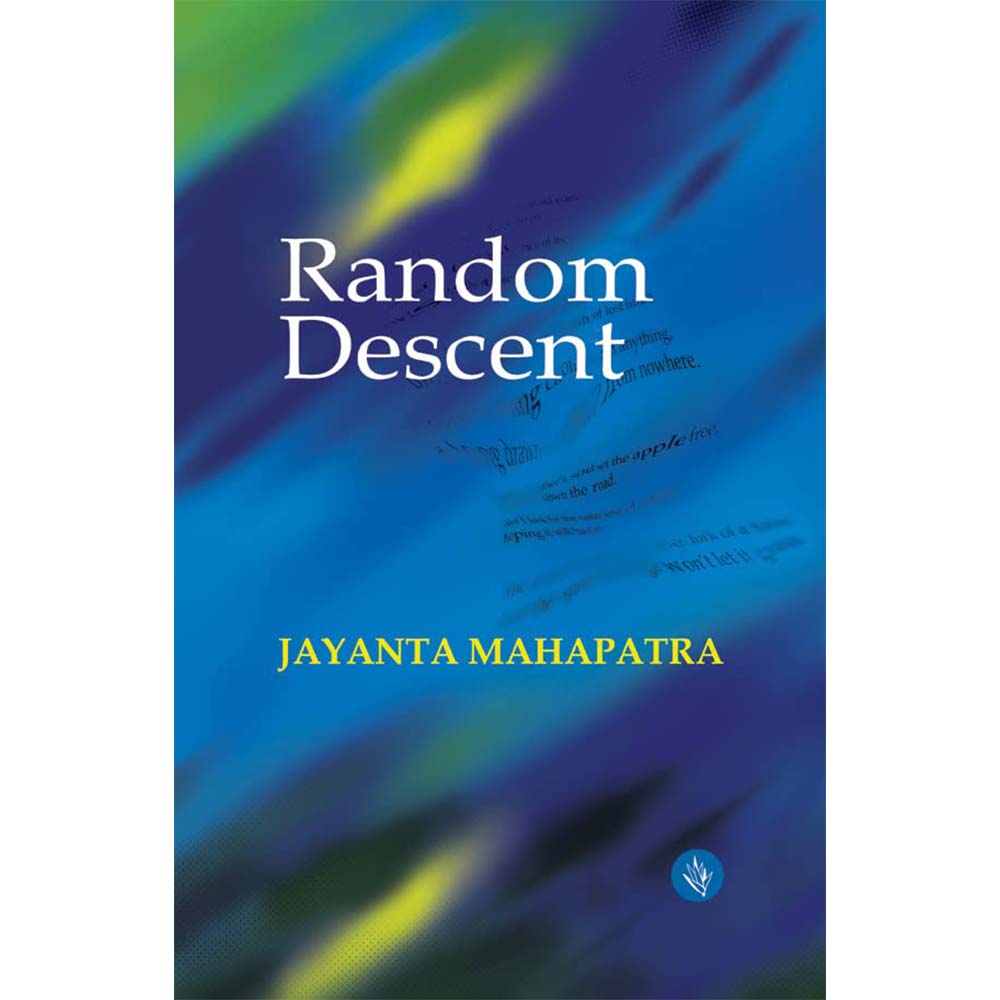 Random-Descent by Jayanta Mahapatra